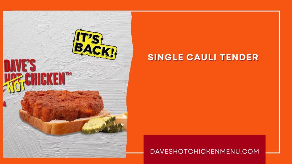 Single Cauli Tender